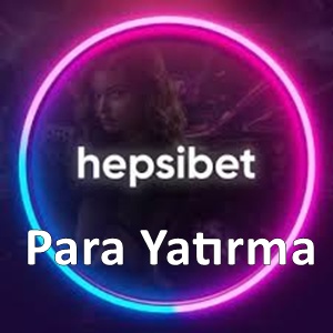 Hepsibet Para Yatırma